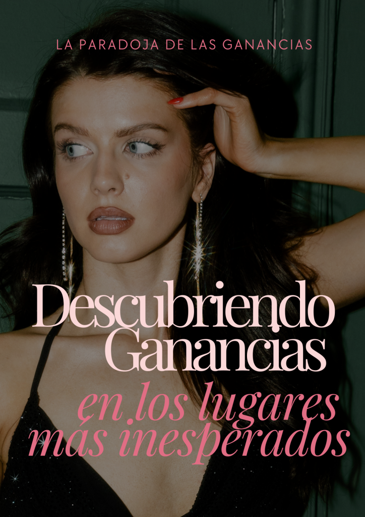 Descubriendo Ganancias  en los lugares más inesperados