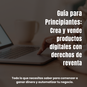 crear y vender productos digitales con derechos de reventa