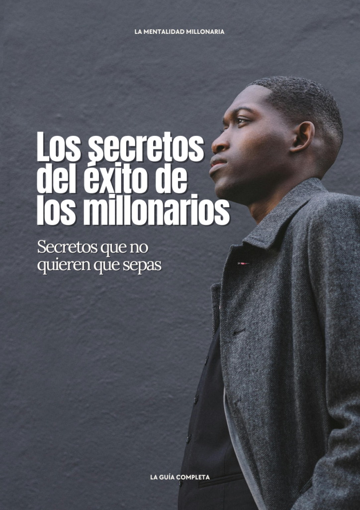 Los secretos del éxito de los millonarios